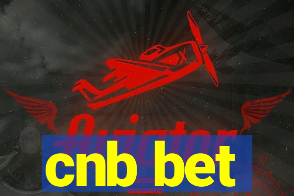 cnb bet